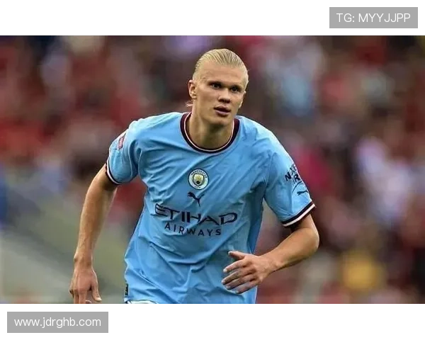 恐怖魔人哈兰德势不可挡曼城与国家队连续十一场进球狂轰二十一球